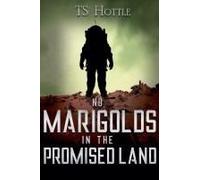 No Marigolds In The Promised Land (0) (Beyond Amargosa)