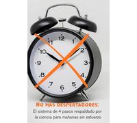 No más despertadores: El sistema de 4 pasos respaldado por la ciencia para mañanas sin esfuerzo