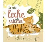 No Más Leche En La Sabana: Un Cuento Para El Destete Paperback Book By Casey Edmonds