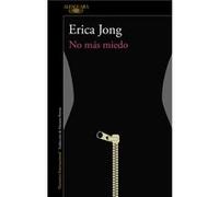 No Más Miedo Jong, Erica (Auteur)