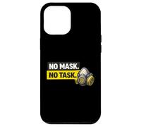 No Mask No Task | Conformité du Masque et Cadeau de sécurité Industrielle Coque pour iPhone 12 Pro Max