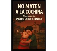 NO MATEN A LA COCHINA