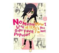 No Matter How I Look At It, It's You Guys' Fault I'm Not Popular – Tome 1 – Yen Press