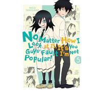 No Matter How I Look at It, It's You Guys' Fault I'm Not Popular!, Vol. 5 - [Version Originale] Nico Tanigawa, Nico Tanigawa (Auteur)