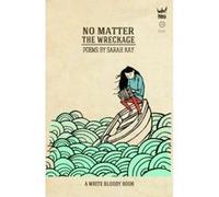 No Matter the Wreckage - [Version Originale] Inconnu (Auteur)