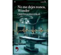 No me dejes nunca, Wonder