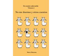 No Me Duermo Y Otros Cuentos: Un Cuento Cada Noche. Volumen 2