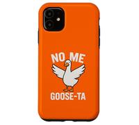 No Me Goose-ta Jeu de Mots Amusant en Forme d'oiseau Espagnol Coque pour iPhone 11