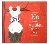 No Me Gusta Como Soy - [Livre en VO] Brami, Alma (Auteur)
