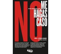 No me hagas caso, volumen 2: la rala macha