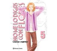 No Me Lo Digas Con Flores 5 Kamio, Yoko (Auteur)