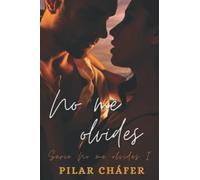 No Me Olvides: Serie No Me Olvides I