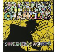 No me pises que llevo chanclas - Superheroe Agropo [Import]