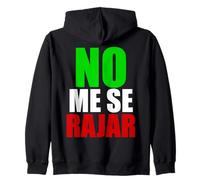 No Me Se Rajar, Mexicans Badass Hispanic Heritage Latinx Sweat à Capuche