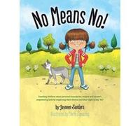 No Means No by Jayneen Sanders Jayneen Sanders, Cherie Zamazing (Auteur)
