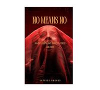 No Means No: When LGBTQ+ and Society Force Culture