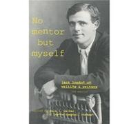 No Mentor but Myself by Jeanne Campbell Reesman Dale L. Walker Dale L. Walker, Jack London, Jeanne Campbell Reesman (Auteur)