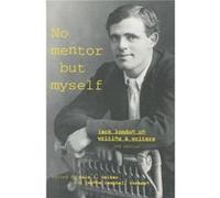 No Mentor but Myself by Jeanne Campbell Reesman Dale L. Walker Dale L. Walker, Jack London, Jeanne Campbell Reesman (Auteur)