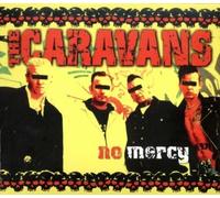No Mercy by Caravans