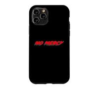 No Mercy | Citation du Film des années 80 Coque pour iPhone 11 Pro