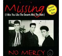 No Mercy Feat. Tony D. - No Mercy Feat. Tony D.: Missing (I Miss You Like The Deserts Miss The Rain)