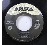 No Mercy - No Mercy 45 RPM Where Do You Go / Please Don't Go