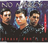 No Mercy - Please Don't Go