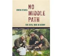 No Middle Path by Owen OShea Owen OShea (Auteur)
