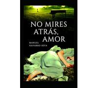 No mires atrás, amor