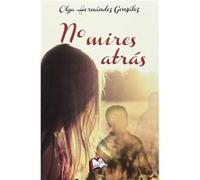No Mires Atrás - [Livre en VO] Hernandez Gonzalez, Olga (Auteur)