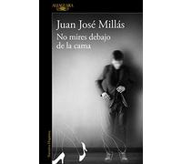 No mires debajo de la cama