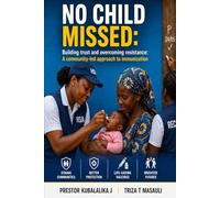 NO MISSED CHILD: Building trust and overcoming resistance: A community-led approach to immunization