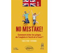 No mistake! Comment éviter les pièges de l'anglais à l'écrit et à l'oral ? (avec exercices corrigés et fichiers audio) B1-B2 - Daniel Rodd - Ellipses - broché - Méthode de langue