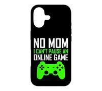 No Mom I Can't Pause an Online Game Funny Gamers Boys Girls Coque pour iPhone 17