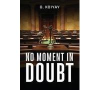 No Moment In Doubt Paperback Book By G. Koiyay