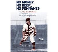 No Money No Beer No Pennants by Scott H. Longert Scott H. Longert (Auteur)