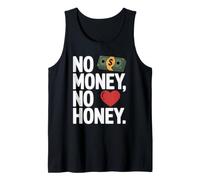 No Money No Honey Déclaration Ironique sur l'argent Fête Débardeur