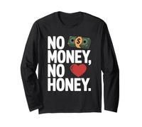 No Money No Honey Déclaration Ironique sur l'argent Fête Manche Longue