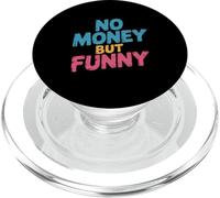 No Money Still Funny | Citations sarcastiques Relatives au Style de Vie PopSockets PopGrip pour MagSafe
