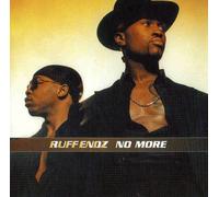 Ruff Endz - No More/are U Messing Around