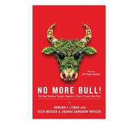 [No More Bull!: The Mad Cowboy Targets America's Worst Enemy: Our Diet] [By: Lyman, Howard F.] [September, 2005]