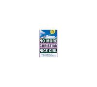 No More Christian Nice Girl