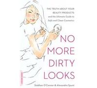 No More Dirty Looks by Siobhan OConnor Alexandra Spunt, Siobhan O'Connor (Auteur)
