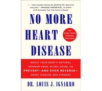 NO More Heart Disease How Nitric Oxide Can Prevent--Even Reverse--Heart Disease and Strokes - Louis Ignarro - St. Martin's Essentials - ebook (ePub) - Livre