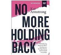 No More Holding Back Video Study: Empowering Women To Move Past Barriers, See Their Worth, And Serve God Everywhere