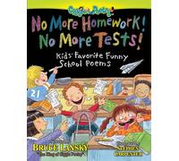 No More Homework! No More Tests!: Kids' Favorite Funny School Poems