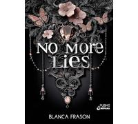 No more lies. Ediz. italiana