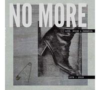 No More - Love, Noise & Paranoia - 1979-2019