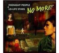 NO MORE - MIDNIGHT PEOPLE AND LO-LIFE ST - CD - K72z