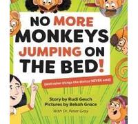No More Monkeys Jumping On The Bed!